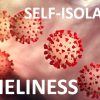 Overcoming the Loneliness of Self-isolation Self Isolation